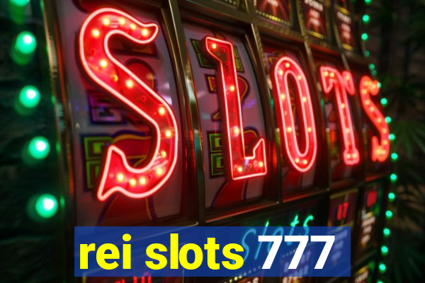 rei slots 777